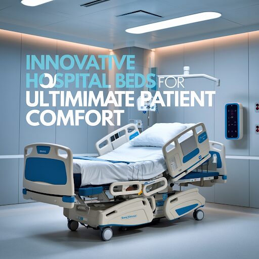 top-hospital-bed-manufacturers:-innovations-in-patient-comfort-and-care